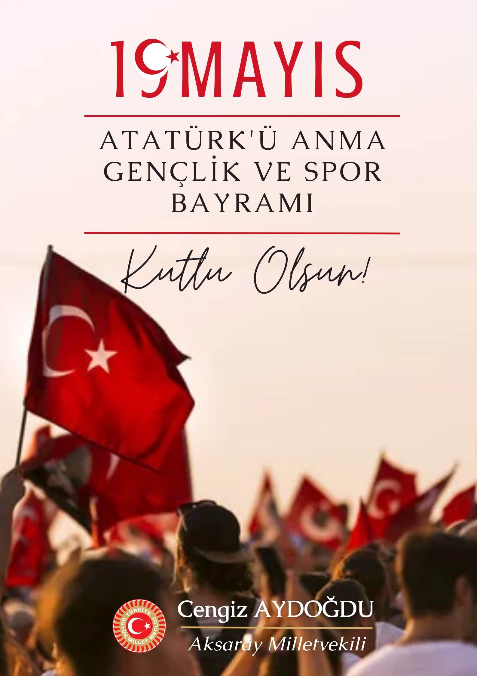 19 MAYIS ATATÜRK’Ü ANMA, GENÇLİK VE SPOR BAYRAMI