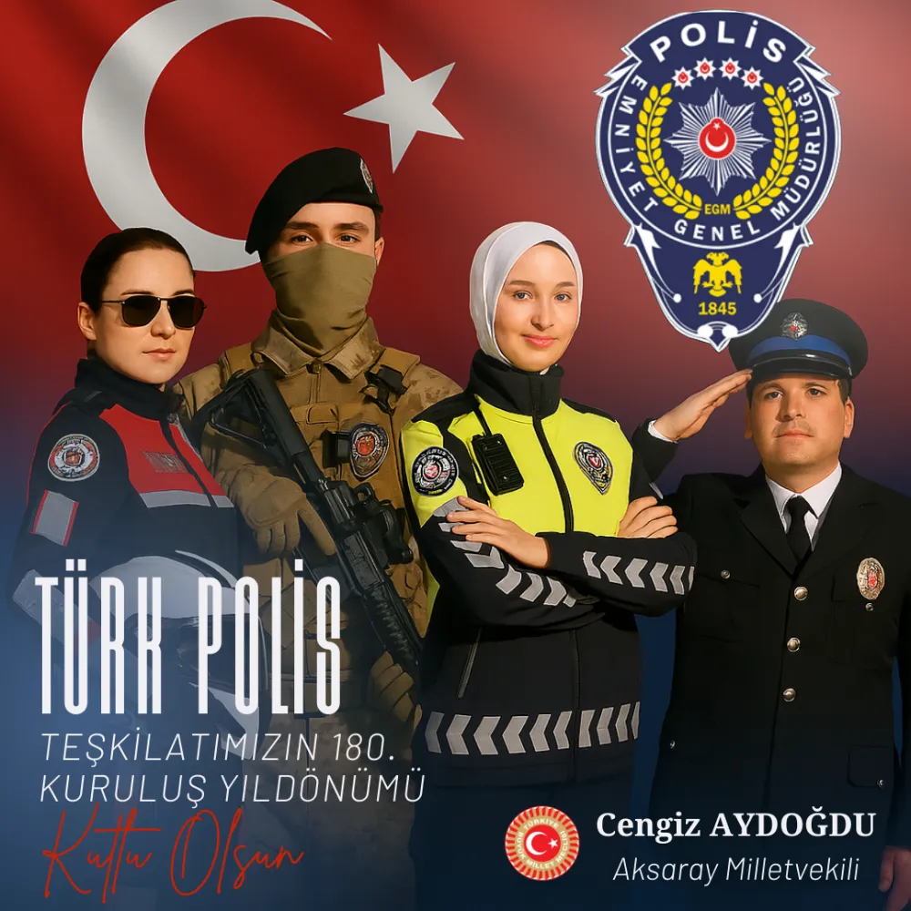 TÜRK POLİS TEŞKİLATI’NIN 180. KURULUŞ YIL DÖNÜMÜ