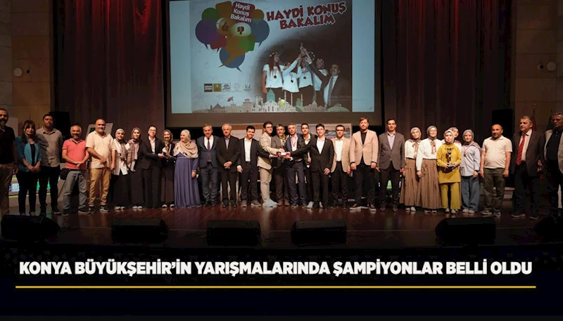 KONYA BÜYÜKŞEHİR’İN YARIŞMALARINDA ŞAMPİYONLAR BELLİ OLDU